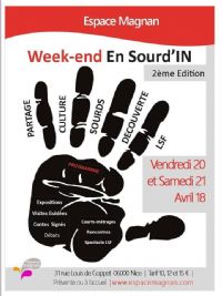 Week-end en Sourd'IN - 2 ème Edition. Du 20 au 21 avril 2018 à Nice. Alpes-Maritimes.  10H00